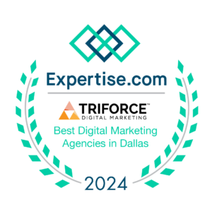 Logo for Triforce Digital Marketing, labeled "Best Digital Marketing Agencies in Dallas" by Expertise.com. Surrounded by a teal laurel and the year 2024.